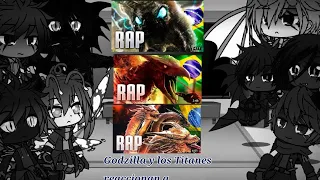 •°~Godzilla y Otros Titanes reaccionan a Mothra, Rodan y Ghidorah Rap~°•