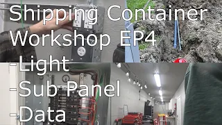 Workshop Electrical / Lighting Part One [Shipping Container Workshop EP 4]