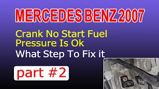 2007 Mercedes Benz 211 Crank No Start Fuel Pressure Is Ok What Step To Fix it part #2