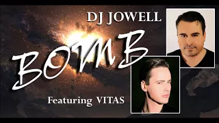 VITAS_Bomb (I' ll Remember That Day)_with DJ JOWELL (USA)_2017_NEW!