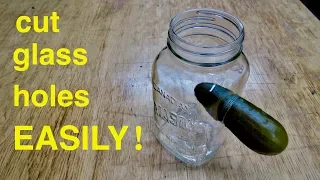 Drill Holes in Glass Easily ● Wine Bottles, Mason Jars  ( in under a minute ! )