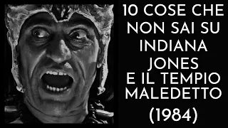 10 COSE CHE NON SAI SU INDIANA JONES E IL TEMPIO MALEDETTO - 1984 - THE VNTG NETWORK