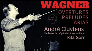 Wagner - Overtures, Preludes & Arias / NEW MASTERING (Century’s record.: André Cluytens, Rita Gorr)