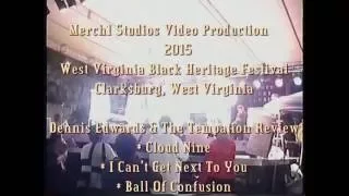 Dennis Ewards Temptations Review 2015 West Virginia  Black Heritage Festival