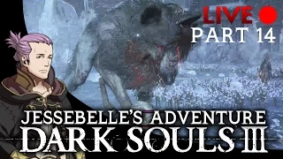 Dark Souls 3 :: Jessebelle's Adventure :: Part 14