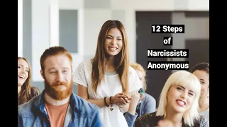 Repentant Narcissist, Therapist Must Accept Diagnosis (12 Steps of Narcissists Anonymous)