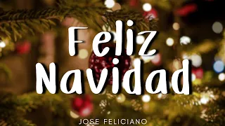 Jose Feliciano - Feliz Navidad (Letra/Lyrics)
