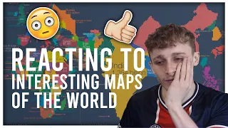 Reacting to Really Interesting Maps Of The World You Need To See