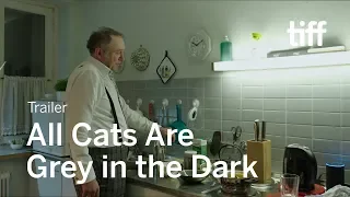 ALL CATS ARE GREY IN THE DARK Trailer | TIFF 2019