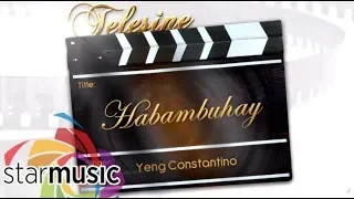 Yeng Constantino - Habambuhay (Audio) 🎵 | Telesine