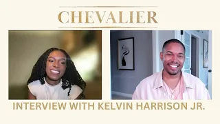 CHEVALIER - Interview with Kelvin Harrison Jr.