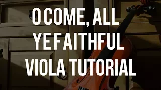 How to play O Come, All Ye Faithful on Viola