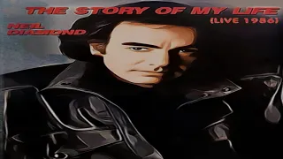 Neil Diamond  - The Story Of My Life (Live at the Greek Theatre 1986)