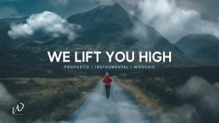 1 Hour-Relaxing Instrumental Worship Music | WE LIFT YOU HIGH | Soothing, Calming & Sleep Music