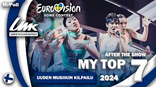🇫🇮 UMK 2024 | My Top 7 | After The Show (Finland Eurovision 2024)
