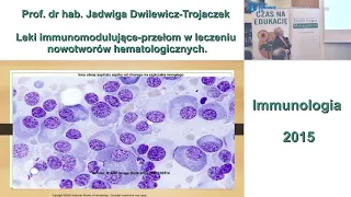 Immunologia 2015  Leki immunomodulujące – przełom w leczeniu nowotworów hematologicznych