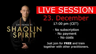 Shaolin Spirit LiveSession 23.12., 17:00 (CET)