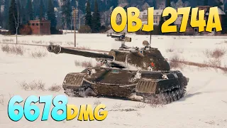 Obj 274a - 6 Frags 6.6K Damage - They say that he is bad! - World Of Tanks