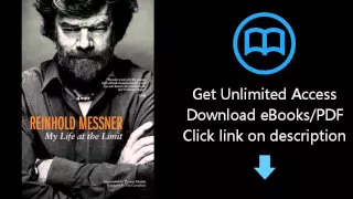 Reinhold Messner: My Life at the Limit (Legends & Lore)