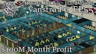 $100 Million Month Profit: Software Inc – Vanstra PC EP55 - Hard Mode Alpha 9 Gameplay