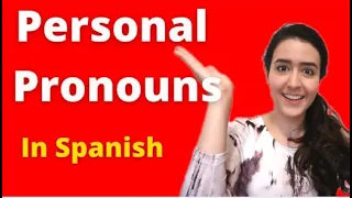 Spanish Basics: The Personal Pronouns (Pronombres Personales) in just 5 minutes!