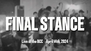 Final Stance - April 14th, 2024