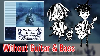 [ギタドラ] Catharsis Garden - Without Guitar & Bass