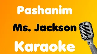 Pashanim • Ms. Jackson • Karaoke