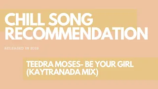 Teedra Moses Ft. KAYTRANADA- Be Your Girl (Lyrics)