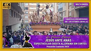 JESÚS ANTE ANÁS. ESPECTACULAR CUESTA ALJOFAINA. COMPLETA SIN CORTES (7 MARCHAS). MULTICÁMARA 4K