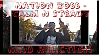 Nation Boss - Calm N Steady (Mad Reaction)