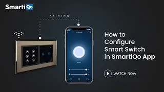 How to configure SmartiQo WiFi Modular Smart Touch Switches | Siri Alexa  Google Home Enabled