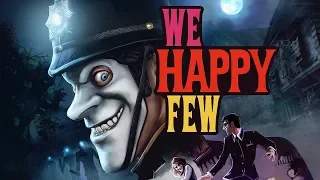 MUTLULUK NEREDE ? | WE HAPPY FEW TÜRKÇE BÖLÜM 2