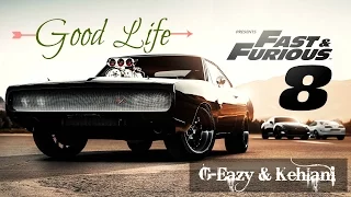 ► Good Life - G-Eazy & Kehlani Lyrics Video (Fast & Furious 8) 中文翻譯