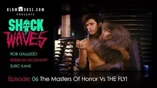 Shock Waves - Episode 06 - The Masters Of Horror Vs THE FLY