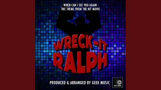 When Can I See you Again (From "Wreck-It Ralph")