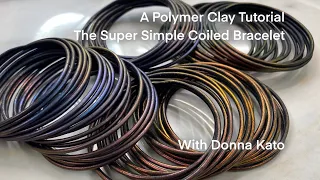 A Polymer Clay Tutorial: The Super Simple Coiled Bracelet