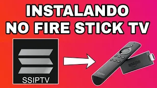 COMO INSTALAR SSIPTV NO FIRE STICK TV