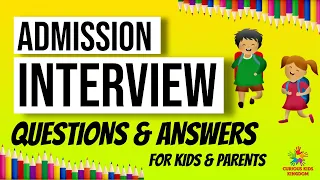 Parents Interview Question, Nursery Admission Interview Questions Answers for Kids, School Interview