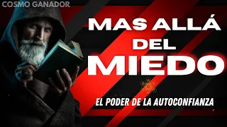 MAS ALLÁ DEL MIEDO - El PODER de la AUTOCONFIANZA - por Bryan Tracy