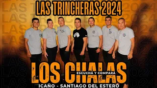 Los Chalas - Las trincheras 2024