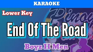 End Of The Road by Boyz II Men (Karaoke : Lower Key)