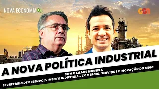 O MDIC E OS RUMOS DA NOVA POLÍTICA INDUSTRIAL | NOVA ECONOMIA | 01.06.23