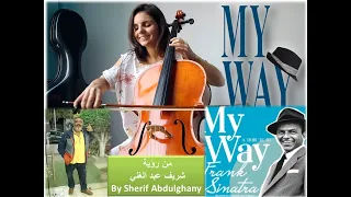 Frank Sinatra - My Way  Cello Piano By Vesislava  من رؤية شريف عبد الغني