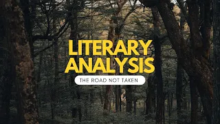 The Road Not Taken by Robert Frost: Summary and Literature Analysis