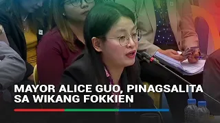 Mayor Guo, pinagsalita sa wikang Fokkien sa senate hearing | ABS-CBN News