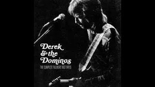 Derek & The Dominos - "The Complete Fillmore East Tapes" Part 01