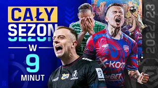 CAŁY SEZON W 9 MINUT | RAKÓW MISTRZ, KTO ZACHWYCIŁ A KTO SPADŁ? | TOP MOMENTY 2022/23 [EKSTRAKLASA]