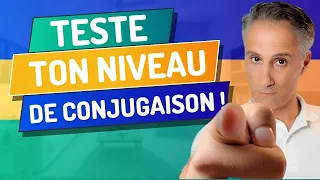 TEST DE NIVEAU ✅✅❌ | Spécial CONJUGAISON du FRANÇAIS !