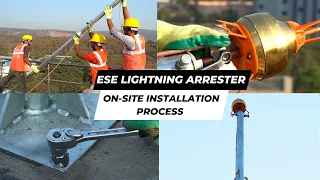 On-Site ESE Lightning Arrester Installation - STEP BY STEP PROCEDURE!